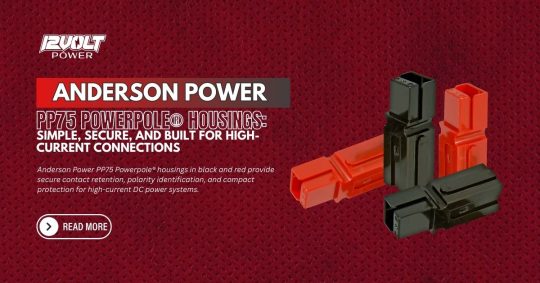 Anderson-Power-PP75-Powerpole®-Housings-Simple-Secure-and-Built-for-High-Current-Connections