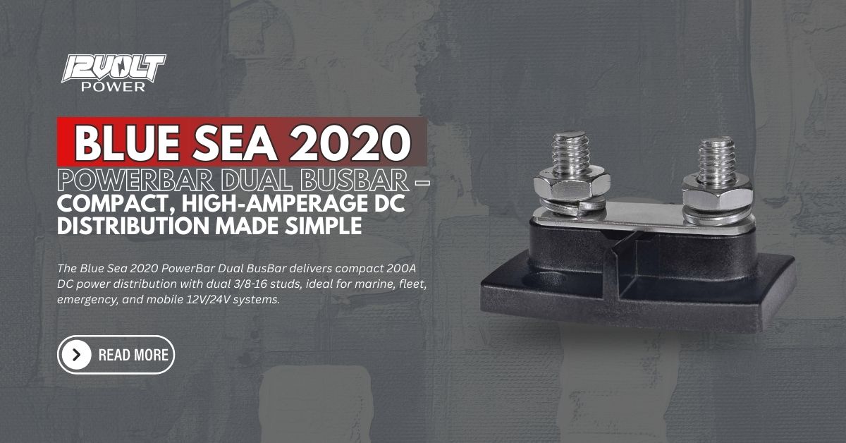 Blue Sea 2020 PowerBar Dual BusBar – Compact, High-Amperage DC Distribution Made Simple